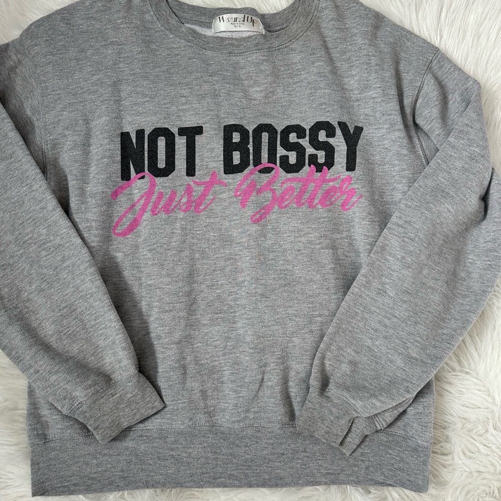 Wound Up Gray and Pink 'Not Bossy Just Better' Sweater Or Crewneck Size Medium